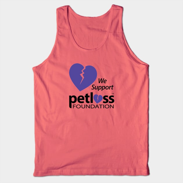 Pet Loss Foundation Feels Your Pain Tank Top by GreatStore